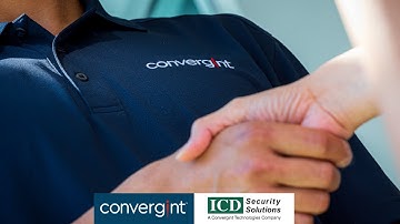 ICD Security Solutions becomes Convergint: One global company, one global brand