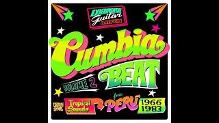 Cumbia Beat Vol. 2 (Experimental Guitar-Driven Tropical Sounds From Perú 1966/1976)