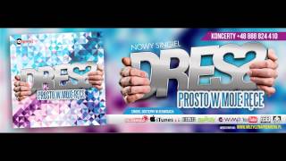 DRESS - PROSTO W MOJE RĘCE | Remix Hit By Slayback | Official Audio |