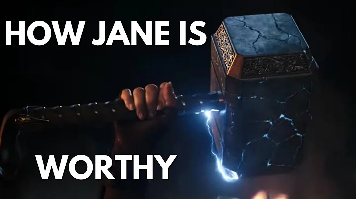 How Jane Foster is Worthy of Mjolnir in Thor Love and Thunder Explained