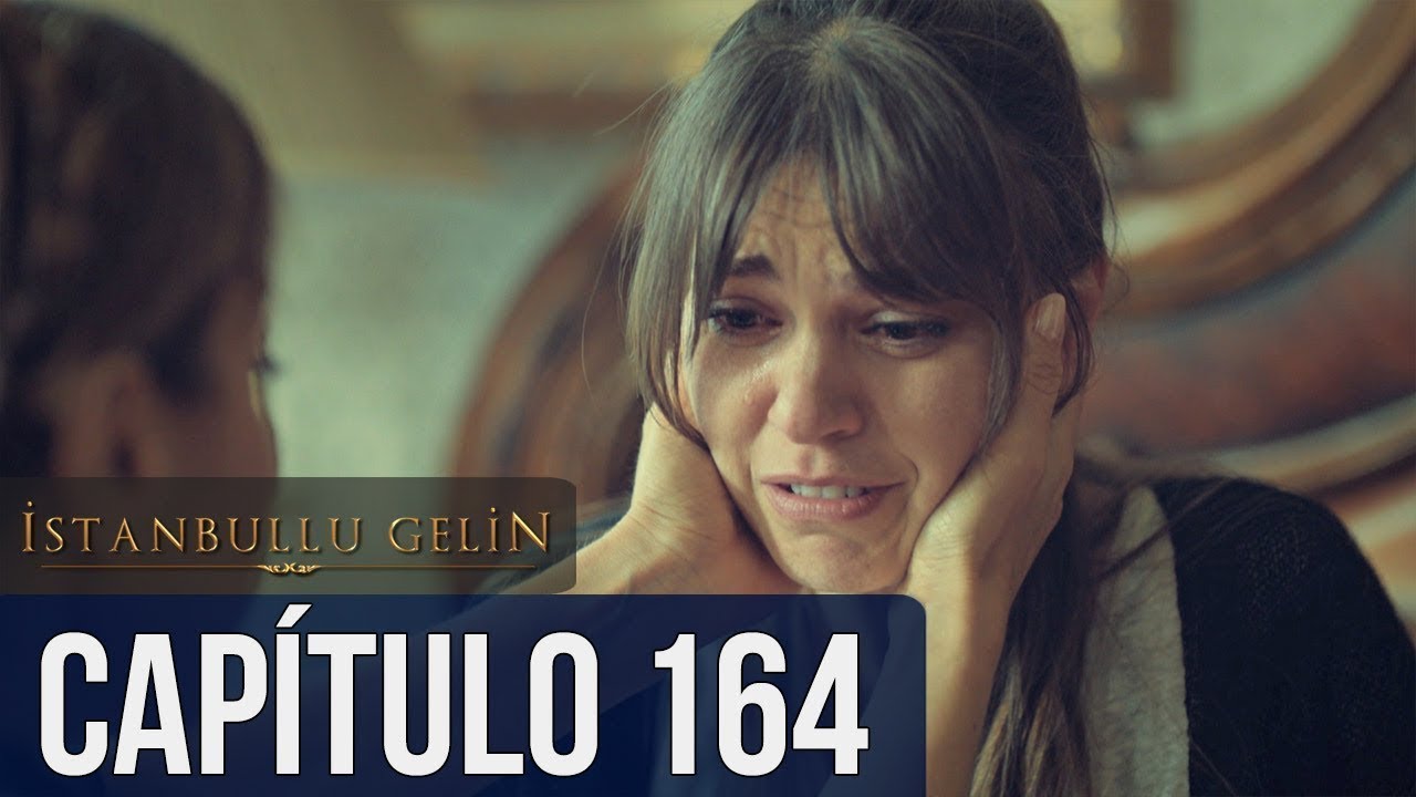 La Novia De Estambul Capitulo 200 En Español