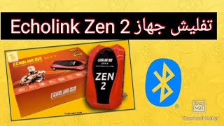 تفليش جهاز Echolink Zen 2 الجديد