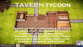 Tavern Tycoon - S1 Ep. 6: New Build: Everything is on Special, New Layout & Everyone Gets Pay Raises