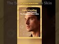 The Science of Men's Skin (Part 2)