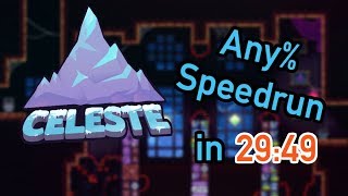 Celeste Any% Speedrun in 29:49