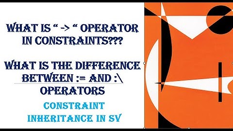 CONSTRAINTS IN EXTENDED CLASSES (INHERITANCE) | Difference between := and :/ | IMPLICATION OPERATOR|
