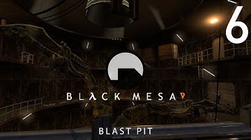Black Mesa (Black Mesa: Source) Playthrough - Blast Pit (Part 6) Reupload