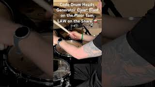 Code Drum Heads, Generator Clear, Blast on the Floor Tom, LAW on the Snare 🥁 @CodeDrumHeads