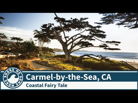 Carmel-by-the-Sea, California - Things to Do and See When You Go