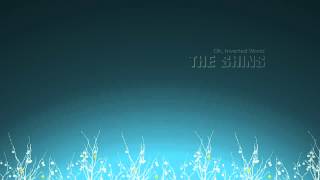 The Shins - Caring Is Creepy