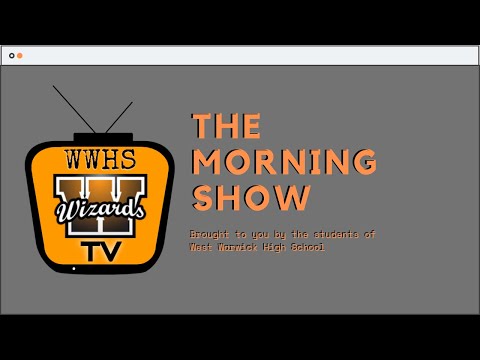 The Morning Show ~ May 24th ~ West Warwick High School Morning Announcements