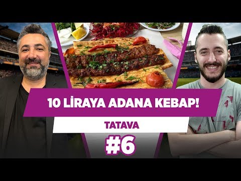 Muzdan Sanat Eseri, Nusret, 10 Liraya Adana Kebap... | Serdar Ali Çelikler | TATAVA #6