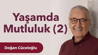 Yaşamda Mutluluk (2)