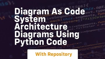 Diagram as code system architecture diagrams using python code