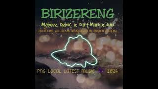 BIRIZERENG _DART MARH X JUKI FT MABEEZ DEBOC [PROD BY D DASS@FZP] PNG LOCAL LATEST MUSIC 2025🎶🇵🇬
