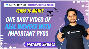One Shot Video of Real Number with Important PYQs I Class 10 | Maths | Mayank Shukla