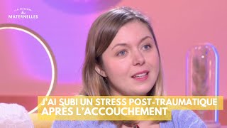 J’ai subi un stress post-traumatique après l’accouchement - La Maison des maternelles LMDM