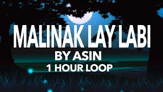 Malinak Lay Labi by Asin 1 Hour Loop, Pangasinan Song