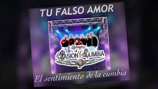 Video thumbnail of "TU FALSO AMOR - GRUPO PASION Y CUMBIA (cumbia sonidera estreno - limpia)"