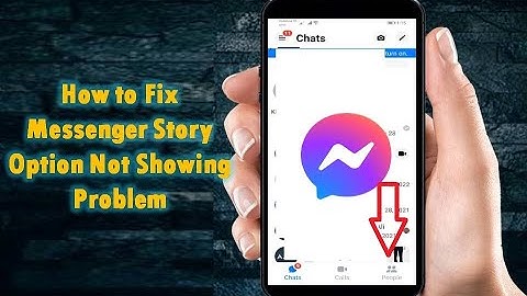 How to Fix Messenger Story Option Not Showing Problem