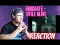 Emigrate - I&#39;m Still Alive (Official Video) REACTION