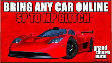 GTA 5 Glitch: Bring Any Car Online - SP To MP Glitch (1.15 Patch)