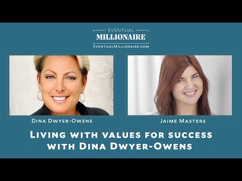 Living with values for success with Dina Dwyer Owens