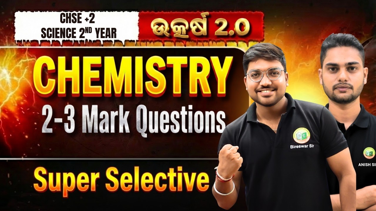 CHSE +2 Chemistry 2nd Year 2026 🔥|| 2-3 Mark Important Questions || Super Selective Preparation