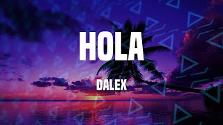 Dalex - Hola /Lyrics