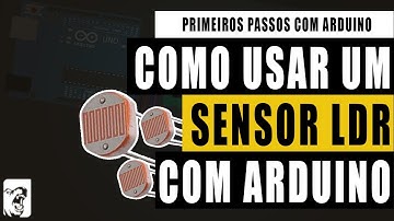 Como Medir Luminosidade com LDR no Arduino em Apenas 5 Minutos