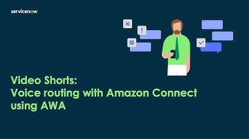 Video Shorts: Voice routing with Amazon Connect using AWA