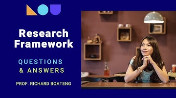 Understanding Research Framework Part 2 - Questions and Answers