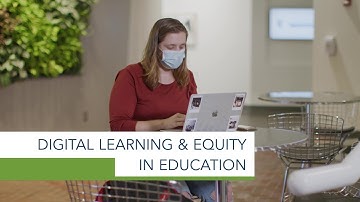 The Role of Digital Learning and Equity in Education