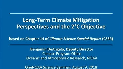 OneNOAA Climate Science Special Report webinar series: Long Term Mitigation + 2°C Objective
