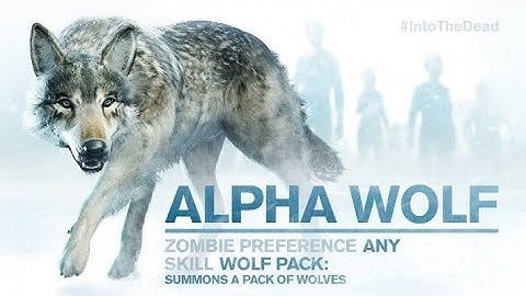 İnto The Dead 2 Alpha Wolf Event