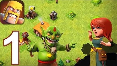 Clash of Clans - Gameplay Walkthrough Tutorial (iOS, Android)