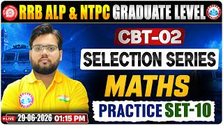 RRB NTPC CBT 2 Maths Practice Set 10 | RRB NTPC Graduate Level CBT 2 Exam