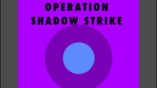 Operation Shadow Strike