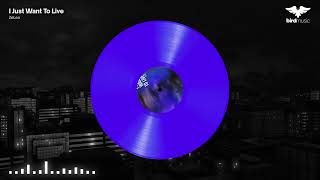 Zeleo - I Just Want To Live Lyric Clip