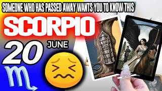 Scorpio ♏♊🔞SOMEONE WHO HAS PASSED AWAY WANTS YOU TO KNOW THIS✝️ horoscope for today JUNE 20 2026 ♏