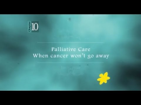 Cancer - What now? Chapter 10 - Palliative care - When ...