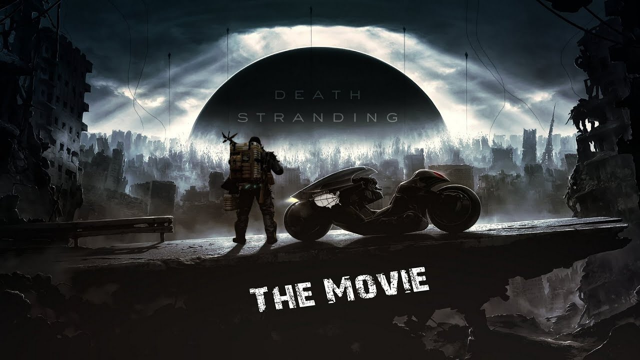 Death Stranding - The Movie 