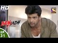 Beyhadh - बेहद - Episode 31 - 22nd November, 2016