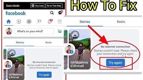 Facebook No internet connection stories couldnt load please check your internet connection try again