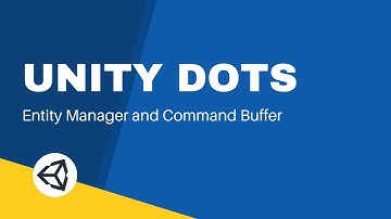 Unity DOTS Entity Manager And Command Buffer