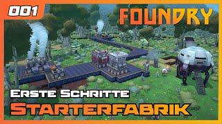 Foundry | 001 | Let's play  Erste Schritte  Starterfabrik | Gameplay | German Deutsch | Game