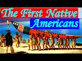 The Origin of Native Americans
