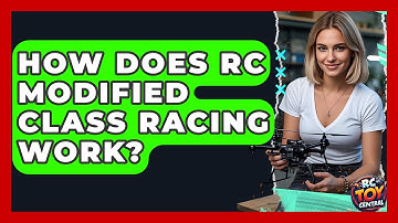 How Does RC Modified Class Racing Work? - RC Toy Central