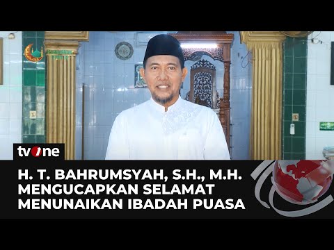 H. T. BAHRUMSYAH  : DPRD MEDAN Selamat Menunaikan Ibadah Puasa Ramadhan 1444 H | tvOne