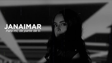 Para mí, de parte de ti. / Janaimar